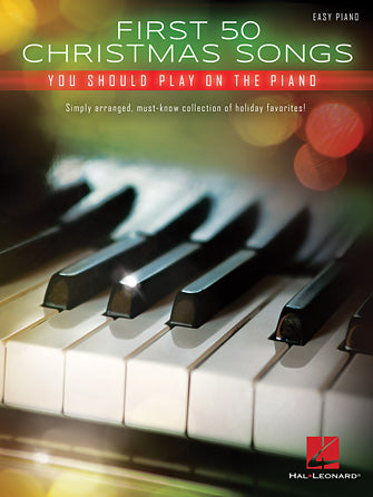 First 50 Christmas Songs You Should Play on Piano - Easy Piano