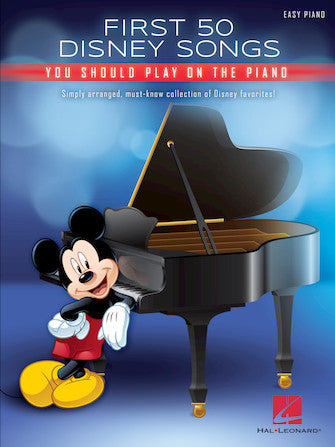 First 50 Disney Songs You Should Play On Piano - Easy Piano