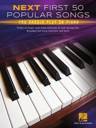 Next First 50 Songs You Should Play on Piano