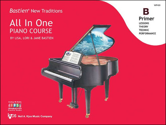 Bastien New Traditions: All In One Piano Course Primer B